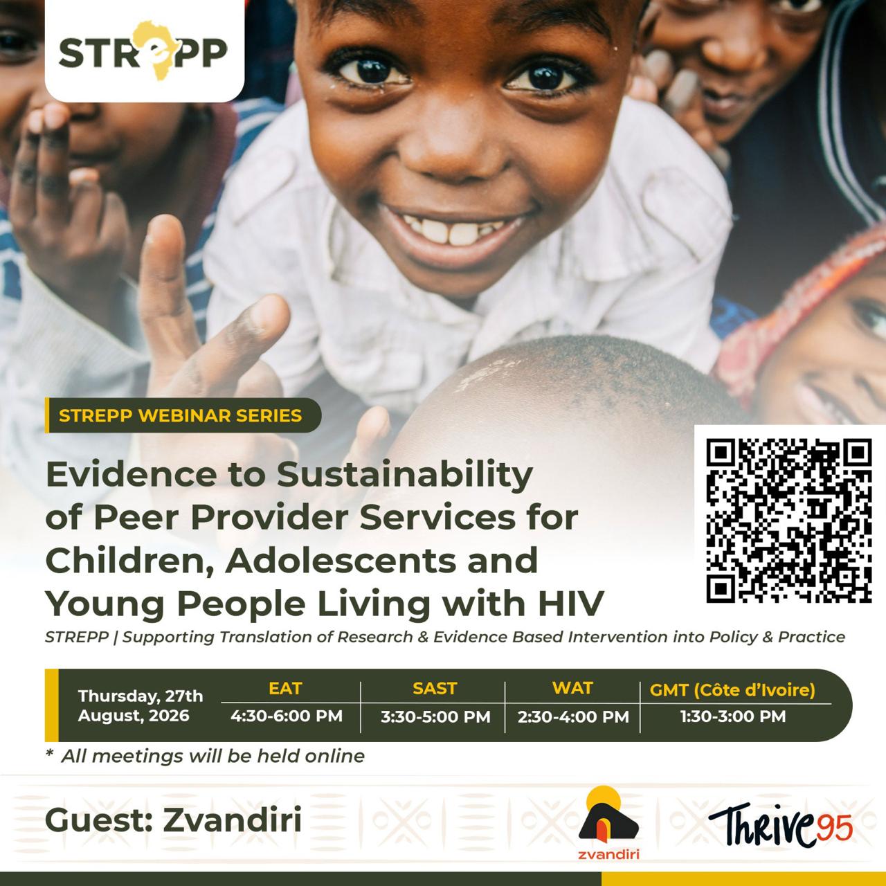 STREPP Webinar Series - Evidence to Sustainability of Peer Provider Services for Children, Adolescents and Young People Living with HIV. Thursday, 27 August 2026.